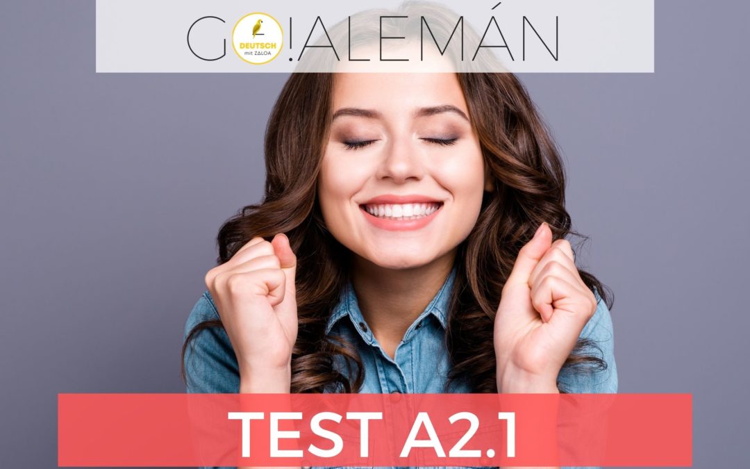 Examen GO!Alemán (A2.1)